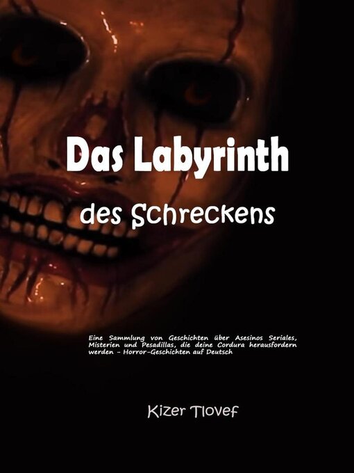 Title details for Das Labyrinth des Schreckens by Kizer Tlovef - Available